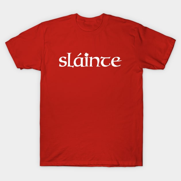 Slainte T-Shirt by valentinahramov